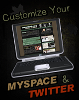 Customize your MySpace & Twitter!